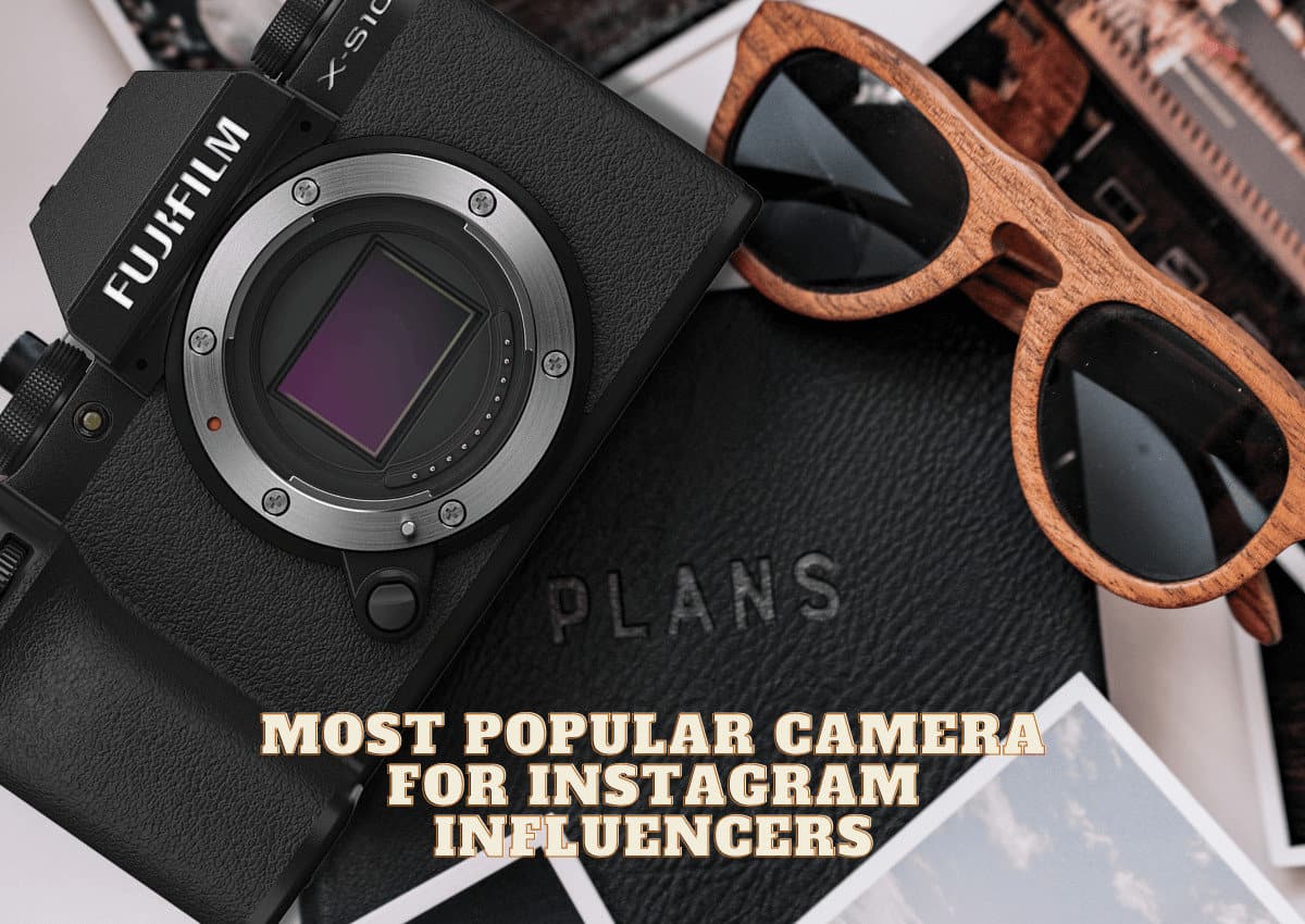 popular camera for Instagram influencers