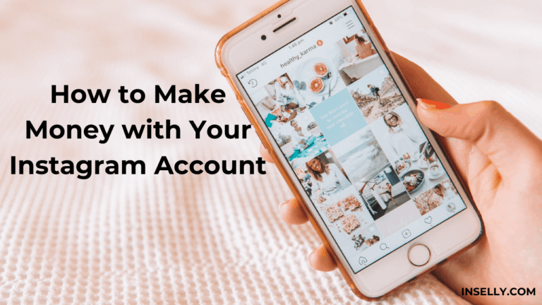 How to Make Money with Your Instagram Account