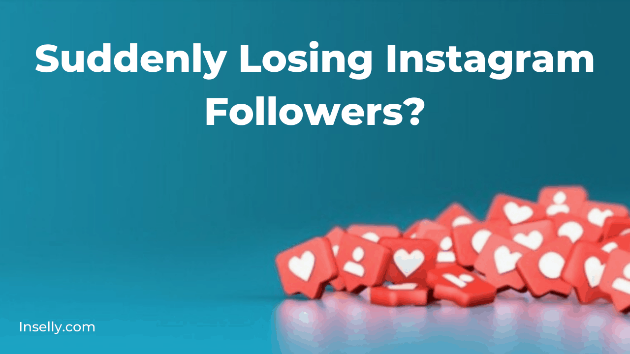 Suddenly Losing Instagram Followers