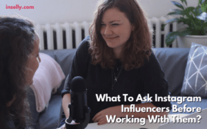 What To Ask Instagram Influencers