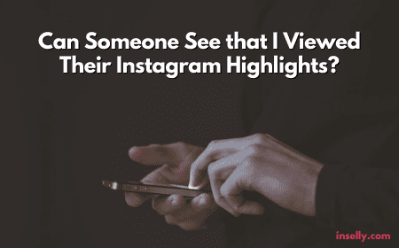 Do They Know That I Viewed Their Instagram Highlights?