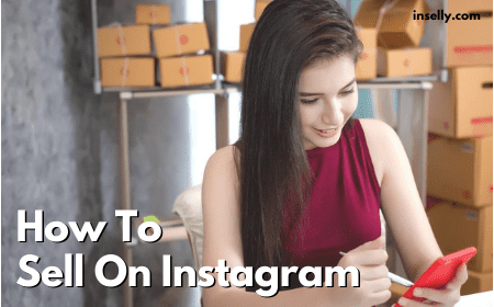 How To Sell On Instagram Guide