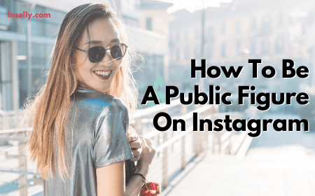 How To Be A Public Figure On Instagram