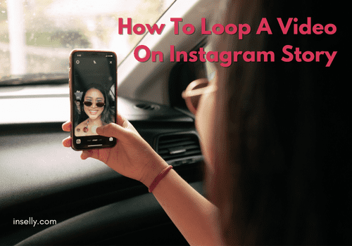 How To Loop A Video On Instagram Story