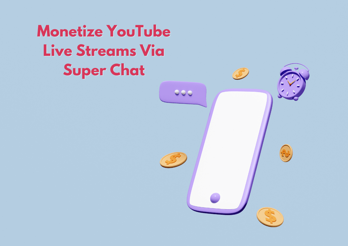 Monetize Live Streams Via Super Chat