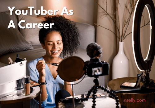 YouTuber As A Career