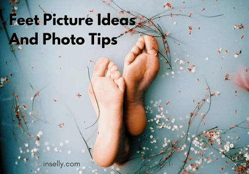 Feet Picture Ideas And Photo Tips