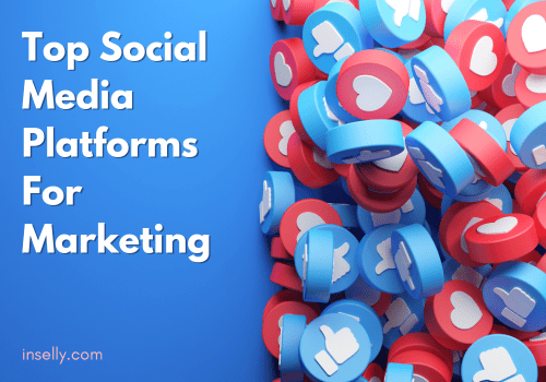 Top Social Media Platforms for Marketing