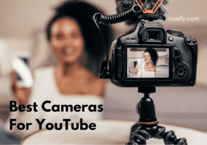 Best Cameras For YouTube