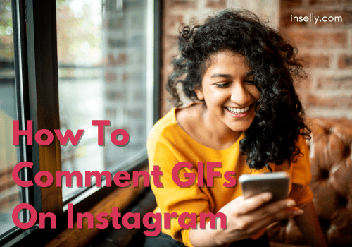 How To Comment GIFs On Instagram