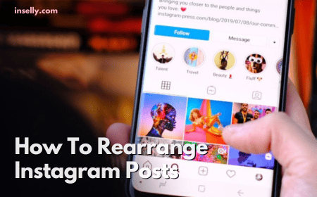 How To Rearrange Instagram Posts