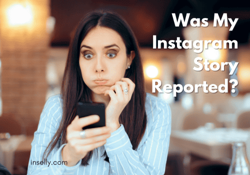 Was My Instagram Story Reported