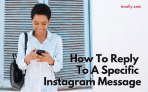 How To Reply To A Specific Instagram Message