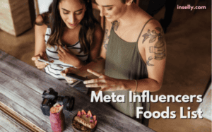 Meta Influencers Foods List